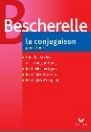 Bescherelle - La Conjugaison pour tous